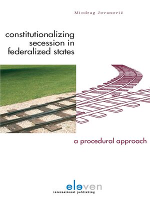 cover image of Constitutionalizing Secession in Federalized States